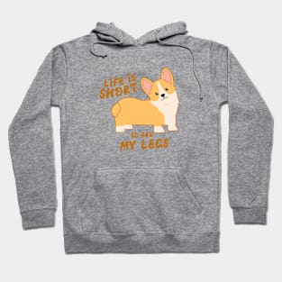 Life is short, so are my legs Hoodie